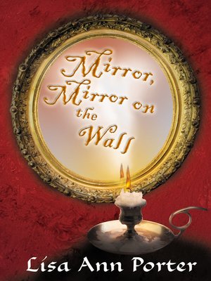 cover image of Mirror, Mirror on the Wall
